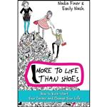 کتاب More to Life Than Shoes اثر Nadia Finer and Emily Nash انتشارات Hay House