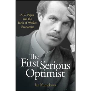 کتاب The First Serious Optimist اثر Ian Kumekawa انتشارات Princeton University Press