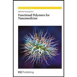 کتاب Functional Polymers for Nanomedicine اثر Youqing Shen انتشارات Royal Society of Chemistry 