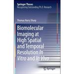 کتاب Biomolecular Imaging at High Spatial and Temporal Resolution In Vitro and In Vivo  اثر Thomas Harry Sharp انتشارات Springer