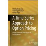 کتاب A Time Series Approach to Option Pricing اثر جمعی از نویسندگان انتشارات Springer