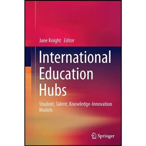 کتاب International Education Hubs اثر Jane Knight انتشارات Springer 