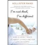 کتاب Im Not Dead, Im Different اثر Hollister Rand انتشارات William Morrow