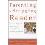 کتاب Parenting a Struggling Reader اثر Susan Hall and Louisa Moats انتشارات Harmony