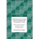 کتاب Spreading Activation, Lexical Priming and the Semantic Web اثر Michael Pace-Sigge انتشارات Palgrave Pivot