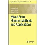 کتاب Mixed Finite Element Methods and Applications  اثر جمعی از نویسندگان انتشارات Springer