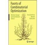 کتاب Facets of Combinatorial Optimization اثر جمعی از نویسندگان انتشارات Springer