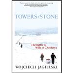 کتاب Towers of Stone اثر Wojciech Jagielski and Soren A. Gauger انتشارات Seven Stories Press