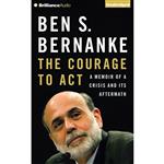 کتاب The Courage to Act اثر Ben S. Bernanke and Grover Gardner انتشارات Brilliance