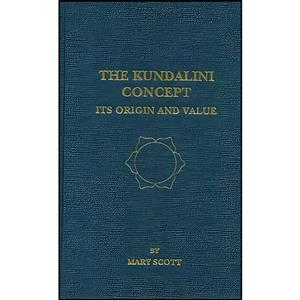 کتاب The Kundalini Concept اثر Mary Scott انتشارات Jain Pub Co 