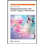 کتاب Biological Interactions with Surface Charge in Biomaterials  اثر Syed Tofail انتشارات Royal Society of Chemistry