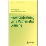 کتاب Reconceptualizing Early Mathematics Learning  اثر جمعی از نویسندگان انتشارات Springer