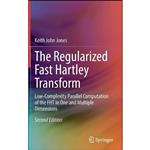 کتاب The Regularized Fast Hartley Transform اثر Keith John Jones انتشارات Springer