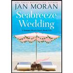 کتاب Seabreeze Wedding اثر Jan Moran انتشارات Sunny Palms Press