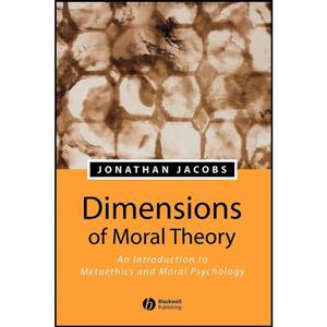 کتاب Dimensions of Moral Theory اثر Jonathan A. Jacobs انتشارات Wiley Blackwell 