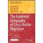 کتاب The Economic Geography of Cross-Border Migration اثر جمعی از نویسندگان انتشارات Springer 