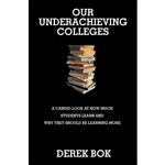 کتاب Our Underachieving Colleges اثر Derek Curtis Bok انتشارات Princeton University Press