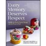 کتاب Every Memory Deserves Respect اثر Michael Baldwin and Deborah Korn انتشارات Workman Publishing Company