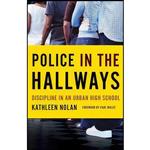 کتاب Police in the Hallways اثر Kathleen Nolan and Paul Willis انتشارات Univ Of Minnesota Press