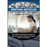 کتاب How to Make a Living Writing Articles for Newspapers, اثر Wendy M. Vincent انتشارات Atlantic Publishing Group Inc