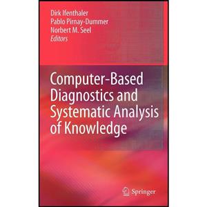 کتاب Computer-Based Diagnostics and Systematic Analysis of Knowledge اثر جمعی از نویسندگان انتشارات Springer 