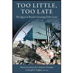 کتاب Too Little  Too Late اثر جمعی از نویسندگان انتشارات Columbia University Press