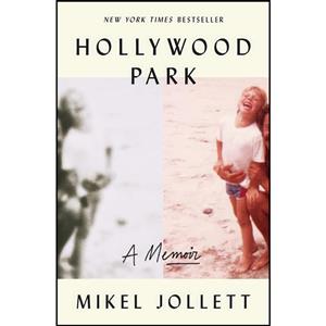 کتاب Hollywood Park اثر Mikel Jollett انتشارات Celadon Books