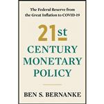کتاب 21st Century Monetary Policy اثر Ben Bernanke انتشارات W. W. Norton and Company