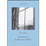 کتاب In Search of the Essence of Place  اثر Petr Krá;l and Christopher Moncrieff انتشارات Pushkin Press
