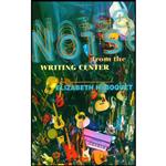 کتاب Noise From The Writing Center اثر Elizabeth Boquet انتشارات Utah State University Press