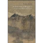 کتاب An Education in Happiness  اثر Flavia Arzeni and Howard Curtis انتشارات Pushkin Press