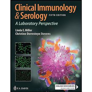 کتاب Clinical Immunology and Serology A Laboratory Perspective اثر Christine Dorresteyn Stevens انتشارات F.A. Davis Company 