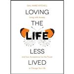 کتاب Loving the Life Less Lived اثر Gail Mitchell انتشارات RedDoor Press