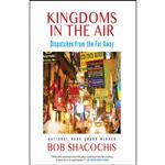 کتاب Kingdoms in the Air اثر Bob Shacochis and P. J. Ochlan انتشارات Audible Studios on Brilliance