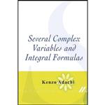 کتاب Several Complex Variables and Integral Formulas اثر Kenzo Adachi انتشارات World Scientific Publishing Company