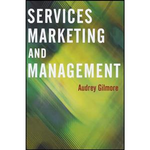 کتاب Services Marketing and Management اثر Audrey Gilmore انتشارات SAGE Publications Ltd