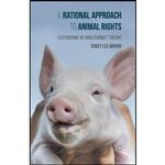 کتاب A Rational Approach to Animal Rights اثر Corey Wrenn انتشارات تازه ها