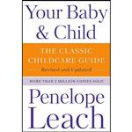 کتاب Your Baby & Child اثر Penelope Leach انتشارات Knopf
