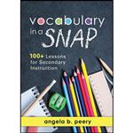 کتاب Vocabulary in a SNAP اثر Angela B. Peery انتشارات Solution Tree Press