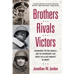 کتاب Brothers, Rivals, Victors اثر Jonathan W. Jordan انتشارات Dutton Caliber