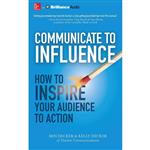 کتاب Communicate to Influence اثر جمعی از نویسندگان انتشارات McGraw-Hill Education on Brilliance