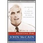 کتاب Worth the Fighting For اثر John McCain and Mark Salter انتشارات Random House Trade