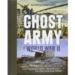 کتاب The Ghost Army of World War II اثر Rick Beyer and Elizabeth Sayles انتشارات Princeton Architectural Press