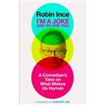 کتاب I m a Joke and So Are You اثر Robin Ince انتشارات Atlantic Books