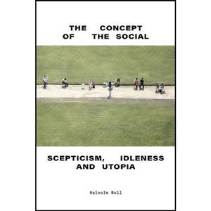 کتاب The Concept of the Social اثر Malcolm Bull انتشارات Verso 