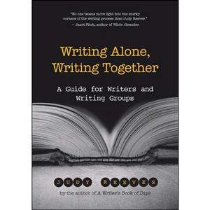 کتاب Writing Alone, Writing Together اثر Judy Reeves انتشارات New World Library 