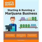 کتاب Starting &amp; Running a Marijuana Business  اثر Debby Goldsberry انتشارات Alpha