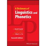 کتاب Dictionary of Linguistics and Phonetics اثر David Crystal and Alan C. L. Yu انتشارات Wiley-Blackwell