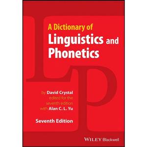 کتاب Dictionary of Linguistics and Phonetics اثر David Crystal and Alan C. L. Yu انتشارات Wiley-Blackwell 