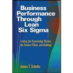 کتاب Business Performance Through Lean Six SIGMA اثر James T. Schutta انتشارات ASQ Quality Press